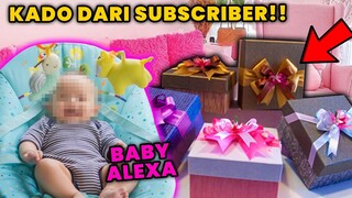 BONGKAR KADO BABY ALEXA DARI SUBSCRIBERS!! ISINYA APA YA?