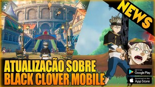 FINALMENTE TEMOS NOVIDADES! BLACK CLOVER MOBILE