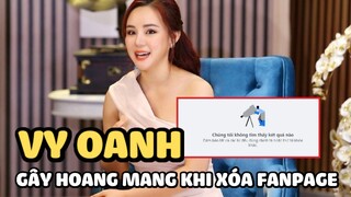 Vy Oanh gây hoang mang khi xoá fanpage, chuyện gì đã xảy ra thế này?