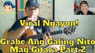 Viral Ngayon Grabe Ang Galing Nito Mag Gitara Part 2 ðŸ˜ŽðŸ˜˜ðŸ˜²ðŸ˜�ðŸŽ¤ðŸŽ§ðŸŽ¼ðŸŽ¹ðŸŽ¸