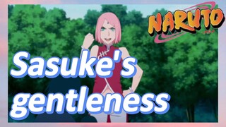 Sasuke's gentleness