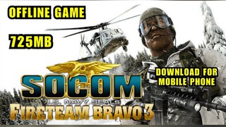 SOCOM U.S. NAVY SEALS FIRETEAM BRAVO 3 GAME On Android Phone | Full Tagalog Tutorial | Gameplay