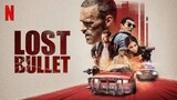Lost Bullet (2020) แรงทะลุกระสุน