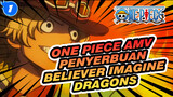One Piece AMV Penyerbuan
Believer Imagine Dragons_1