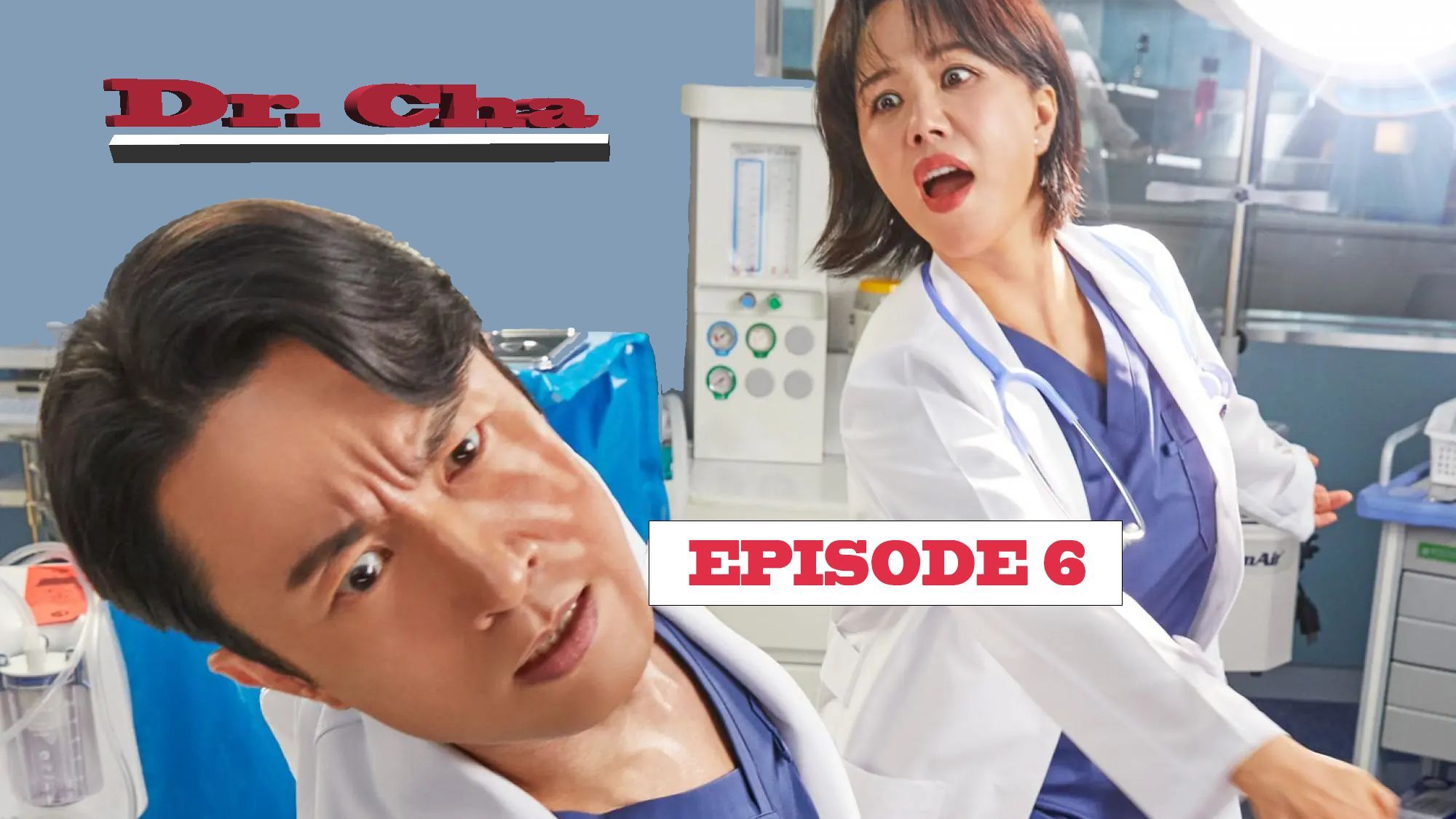 Doctor Cha 2023 Episode 6 EN sub BiliBili