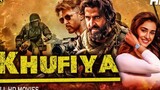 Khufiya (2023) || Hrithik Roshan And Disha Patani || New Release Bollywood Superhit Action HD Movie