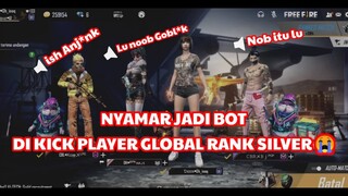 PRANK GLOBAL FF NYAMAR JADI BOT, DI KICK SAMA RANK SILVER 😭🔥🔥 , SONGONG DI KATAIN NOOB BOT FREE FIRE