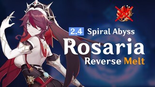 【2.4 New Abyss】Rosaria Reverse Melt | Spiral Abyss Floor 12 - [Genshin Impact]