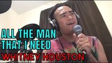 ALL THE MAN THAT I NEED - Whitney Houston (Cover by Bryan Magsayo - Online Request)