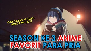 GASS KITA NGECAMP LAGI TAUN DEPAN ✊🏻😁| YURU CAMP S3