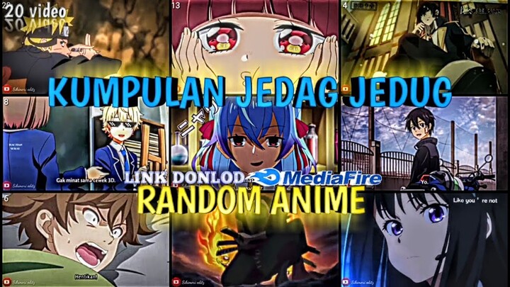 🔥KUMPULAN JEDAG JEDUG ANIME RANDOM LUCU DAN KEREN PART 10 😎