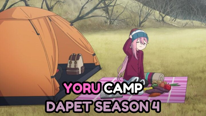 YORU CAMP DAPET SEASON 4!!!