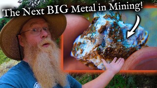 Searching for the next BIG metal in the mining industry.