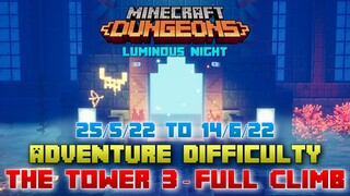 The Tower 3 [Adventure] Full Climb, Guide & Strategy, Minecraft Dungeons Luminous Night