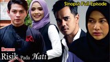 Sinopsis Drama Risik Pada Hati Full Episode