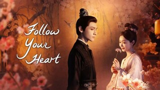 EP.40 ■FOLLOW YOUR HEART ❤️ 2024 (Eng.Sub) FINALE