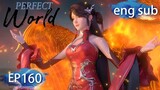 [Preview] Perfect World episode 160 engsub