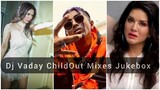 Dj Vaday ChildOut Mixes Jukebox