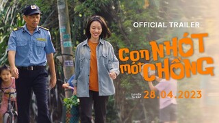 Phim CON NHÓT MÓT CHỒNG || OFFICIAL TRAILER || DỰ KIẾN TẠI RẠP 28.04.2023