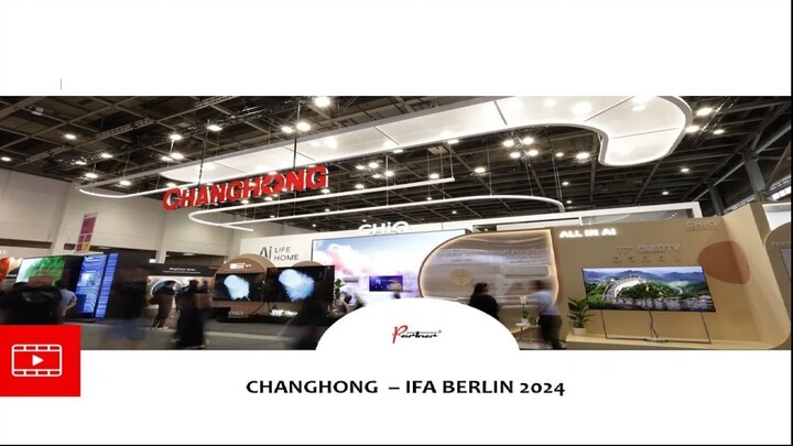 CHANGHONG 701sqm + 204sqm - IFA BERLIN 2024