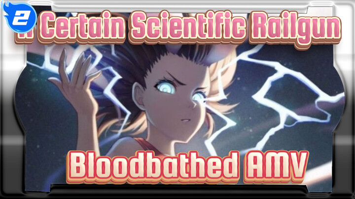 A Certain Scientific Railgun| This Epic song once "bloodbath" bilibili and impressed all_2