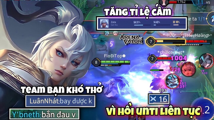 Màn Trình Diễn Zata Khiến Zata Tăng Tỉ Lệ Cấm Vì Unti Hồi Liên Tục Khiến Team Bạn Khó Thở