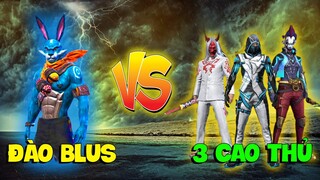 Đào Blus ⚔ 3 Player | Trận 1 vs 3 Cực Căng