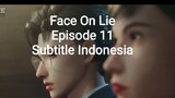 Face On Lie Episode 11 Subtitle Indonesia