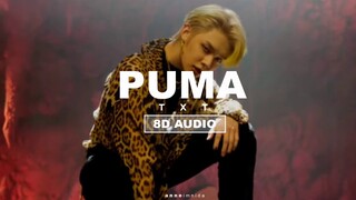 TXT - PUMA (8D USE HEADPHONES 🎧)