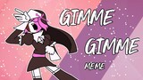 GIMME GIMME | Meme | Sarv X Ruv | Fnf animation