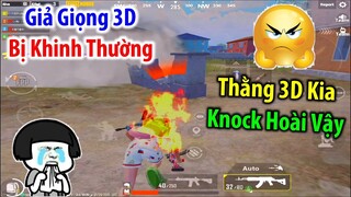 Giả Giọng 3D Bị Người Lạ Khinh Thường Vì Bị Knock Liên Tục Và Cái Kết : Ăn Chửi SML | PUBG Mobile