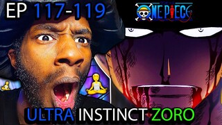 ZORO UNLOCKS ULTRA INSTINCT!?! A MONUMENTAL ONE PIECE MOMENT!! (OMG) | OP EP 117-119 REACTION! |