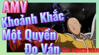 [One Punch Man] AMV | Khoảnh Khắc Một Quyền Đo Ván