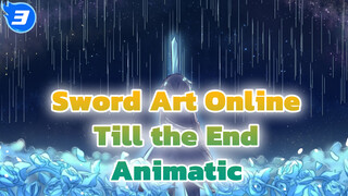 Sword Art Online Animatic - Till the End_3