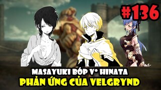 Masayuki Bóp V* Của Hinata -  Phản Ứng Của Velgrynd - Tóm Tắt Tensei Slime Tập 136