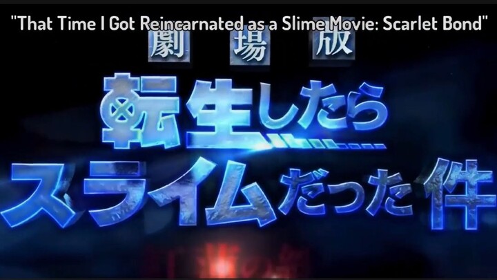 Official Trailer -- That Time I Got Reincarnated As A Slime Movie - Scarlet Bond