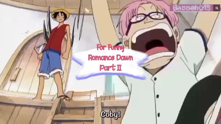 One Piece Funny Video Arc Romance Dawn Part II