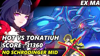 [EX MA] HOT VS TONATIUH 31360 (HOT SN DP) NO Schrodinger M | Honkai Impact 3