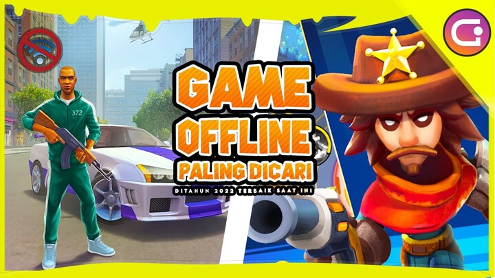10 Game Android Offline Paling dicari tahun 2022 ini