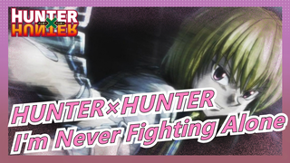 [HUNTER×HUNTER] [HXH] Kurapika: I'm Never Fighting Alone