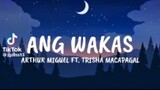 Ang Wakas full lyrics (grabe ang Ganda)