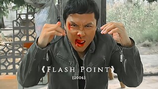 "Flash Point" là đỉnh cao của phim hành động - chống bạo lực bằng bạo lực!
