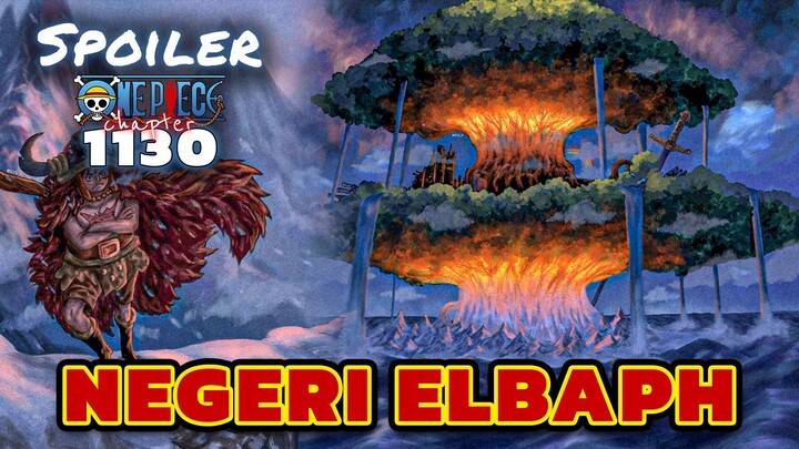 INDAHNYA ELBAPH ⁉️ AWAL MULA RAGNAROK | SPOILER ONE PIECE 1130 TERBARU INDONESIA