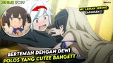 MC Lemah Sagnean Berteman Dg Dewi Polos Yg Cute Parah !! Danmachi Review
