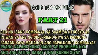 PAID TO BE MINE || PART 21 RAVATV