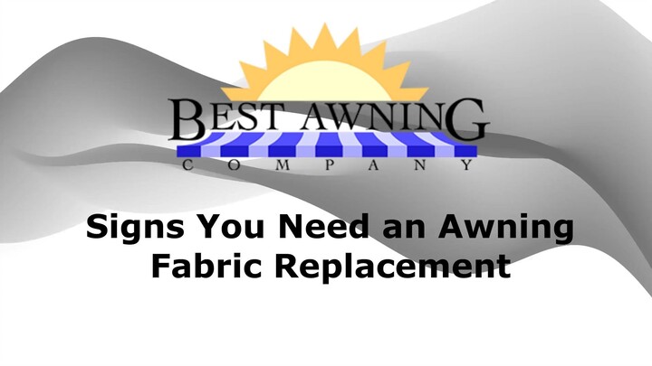 Signs You Need an Awning Fabric Replacement