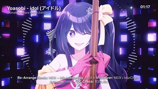 เวอร์ชั่นรถแห่ | YOASOBI - Idol (アイドル) Ultimate Rodhare Remix Edition! [NEiXREMiX]