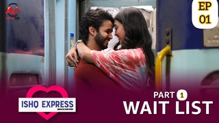 ISHQ EXPRESS 2024 Release S01Episode 01Full Romance web series Hindi |Ritvik Sahore,Gayatri Bhardwaj