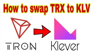 How to swap TRX to KLV in Klever Wallet App