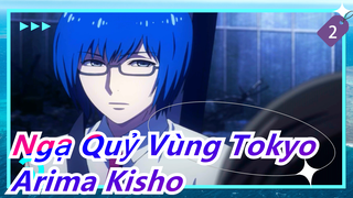 [Ngạ Quỷ Vùng Tokyo] Arima Kisho - Quá khứ của thần chết_2